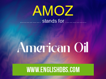AMOZ means American Oil AMOZ
