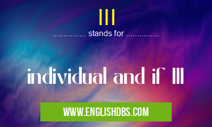 III means individual and if III III