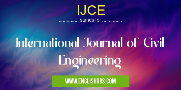 IJCE means International Journal of Civil Engineering IJCE