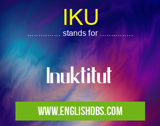 IKU means Inuktitut IKU