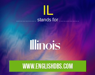IL means Illinois IL