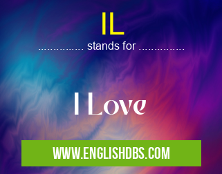 IL means I Love IL