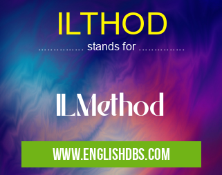 ILTHOD means ILMethod ILTHOD
