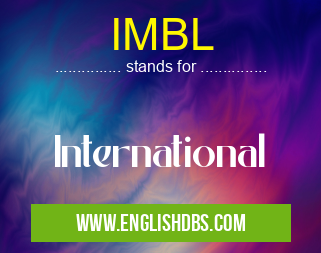 IMBL means International IMBL