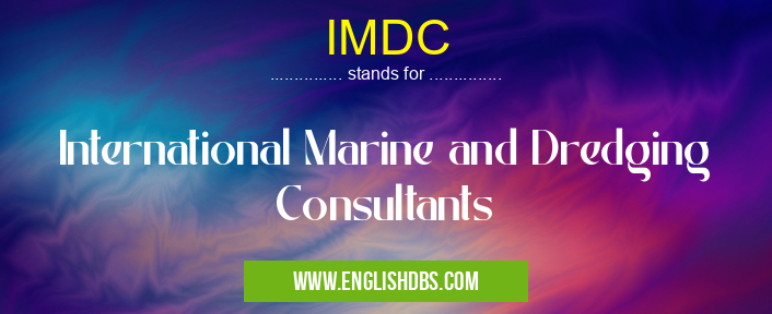 IMDC means International Marine and Dredging Consultants IMDC