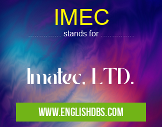 IMEC means Imatec, LTD. IMEC