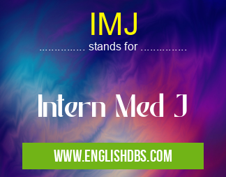 IMJ means Intern Med J IMJ