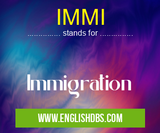 IMMI means Immigration IMMI
