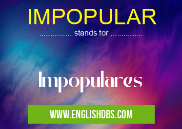 IMPOPULAR means Impopulares IMPOPULAR