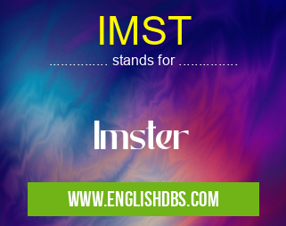 IMST means Imster IMST