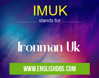 IMUK means Ironman Uk IMUK