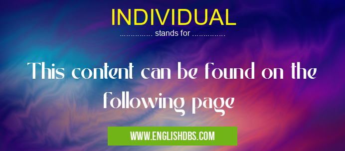 INDIVIDUAL means This content can be found on the following page INDIVIDUAL
