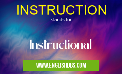 INSTRUCTION means Instructional INSTRUCTION
