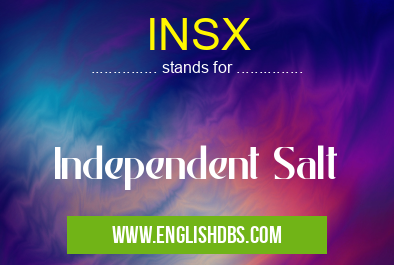 INSX means Independent Salt INSX