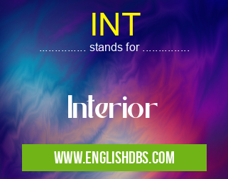 INT means Interior INT