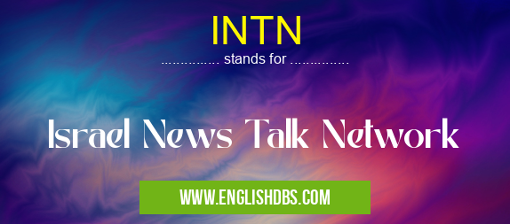 INTN means Israel News Talk Network INTN
