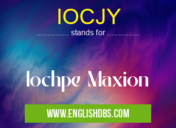 IOCJY means Iochpe Maxion IOCJY
