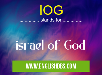 IOG means israel of God IOG