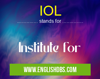 IOL means Institute for IOL