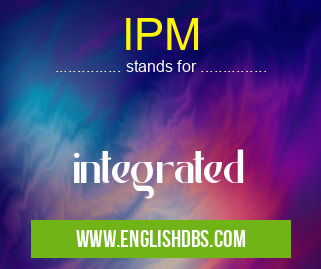IPM means integrated IPM