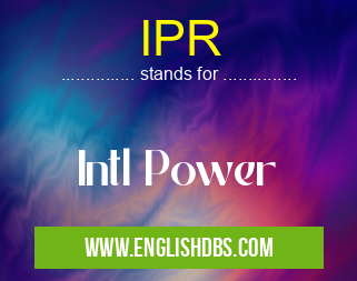 IPR means Intl Power IPR