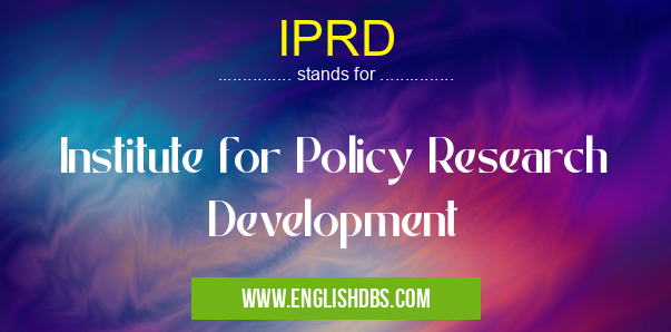 IPRD means Institute for Policy Research Development IPRD