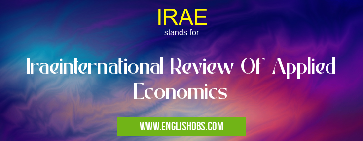 IRAE means Iraeinternational Review Of Applied Economics IRAE