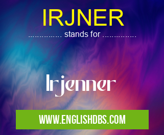 IRJNER means Irjenner IRJNER