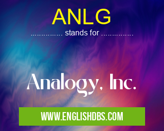 ANLG means Analogy, Inc. ANLG