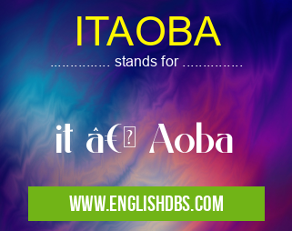 ITAOBA means it †Aoba ITAOBA