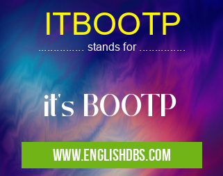 ITBOOTP means it's BOOTP ITBOOTP