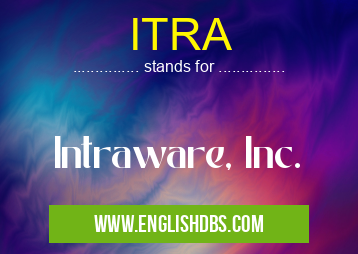 ITRA means Intraware, Inc. ITRA