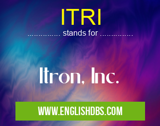 ITRI means Itron, Inc. ITRI