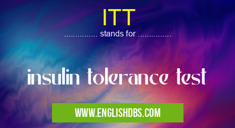 ITT means insulin tolerance test ITT