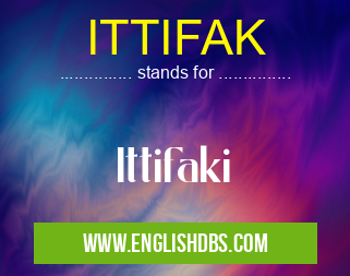 ITTIFAK means Ittifaki ITTIFAK