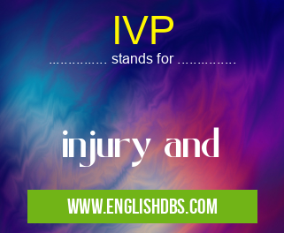 IVP means injury and IVP