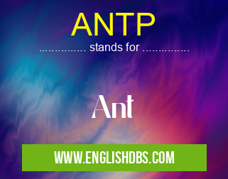 ANTP means Ant ANTP
