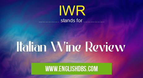 IWR means Italian Wine Review IWR