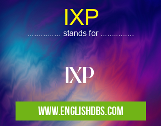 IXP means IXP IXP