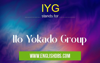 IYG means Ito Yokado Group IYG