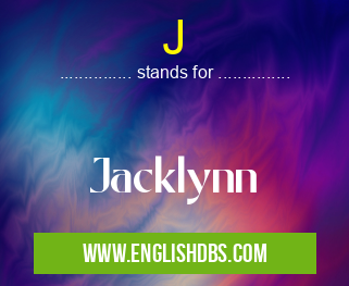 J means Jacklynn J