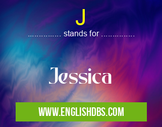 J means Jessica J