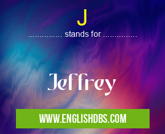 J means Jeffrey J