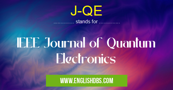 J-QE means IEEE Journal of Quantum Electronics J-QE