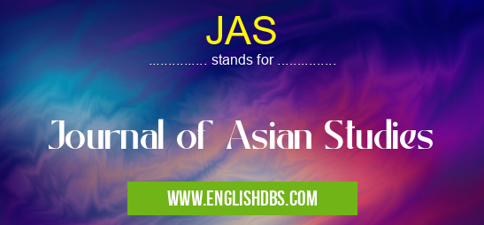JAS means Journal of Asian Studies JAS
