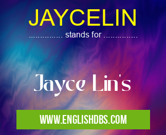 JAYCELIN means Jayce Lin's JAYCELIN