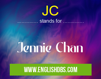 JC means Jennie Chan JC
