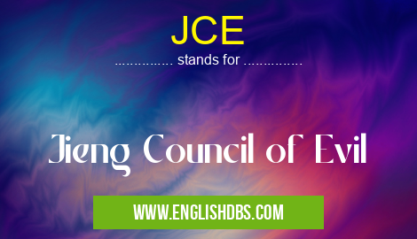 JCE means Jieng Council of Evil JCE