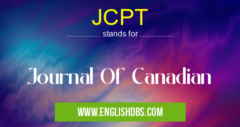 JCPT means Journal Of Canadian JCPT