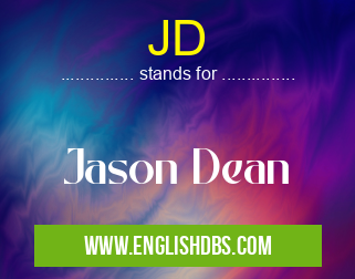 JD means Jason Dean JD